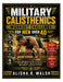 Military Calisthenics Workout Challenge for Men Over 40: A Tactical Bodyweight System to Burn Belly Fat, Restore Mobility, Build Lean Muscle, and Incr by Alisha K. Walsh