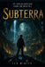 Die Chroniken von Subterra: Band 1: Die Tür hinter dem Schrank by Leo Winter