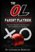 The OL Parent Playbook: Helping Parents Understand the Business of Football by Lecharles Bentley