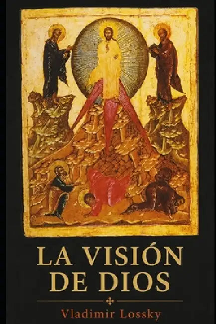 La visión de Dios by Vladimir Lossky