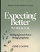 Instant-Access Knowledge from Expecting Better: Making Informed Choices Through Pregnancy by Gene Cooper