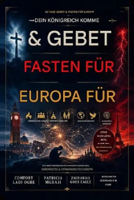 30 Tage Gebet Und Fasten Für Europa: Dein Reich komme in Europa - Pray4Nations Serie 2 by Sam Alfa, Zacharias Godseagle