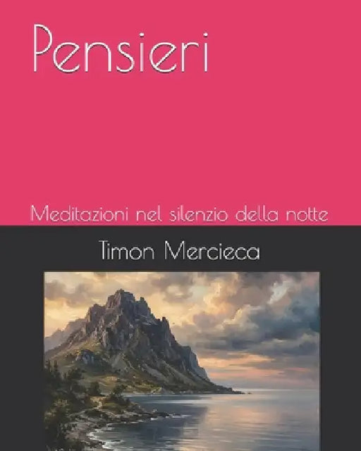 Pensieri: Meditazioni nel silenzio della notte by Timon Mercieca