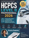 HCPCS Level II Professional 2026: Practical Coding Strategies for Modifiers, Medical Equipment, Pharmacy Reimbursement, Authorization Verification & A by Victoria Standards
