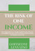 The Risk of One Income Stream: Why One Income Is Not Enough in Today's Economy and What to Do About It by Goitseone Jennifer Lenyatso