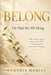 Belong: He Had Me All Along by Cynthia Mobley