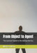 From Object to Agent: The Survivor's Guide to Reclaiming Identity by Melissa Alton