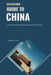Relocation Guide to China: For Retirees, Students, Digital Nomads, Expats and Professionals by Justin Colella