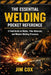 The Essential Welding Pocket Reference: A Field Guide to Metals, Filler Materials, and Modern Welding Processes by Jim Cox