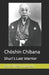 Chōshin Chibana: Shuri's Last Warrior by Gert Corfitzen Jürgensen