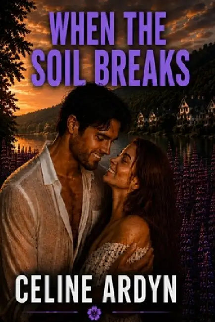 When The Soil Breaks by Celine Ardyn