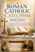 Roman Catholic Catechism 2026/2027: A Clear Guide to Catholic Doctrine, Sacraments, Scripture, Prayer, Moral Teaching, Holy Mass, Church Tradition, an by Matthias E. Dominic