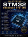 Mastering STM32 Embedded Systems: A Practical Engineer's Guide to ARM Cortex-M Development and Real-World Microcontroller Projects by Nicholas C. Hamill