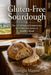 Gluten-Free Sourdough: : The Art of Natural Fermentation for Celiacs and Lovers of Healthy Bread (recipes and detailed procedure) by Giorgio Mastro