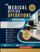 The Medical Office Operations Manual: The Complete Staff Training, SOP, Patient Intake, Insurance Verification, Compliance & Administrative Workflow S by Oliver Bennett
