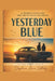 Yesterday Blue by Daphne Anne Sotheby