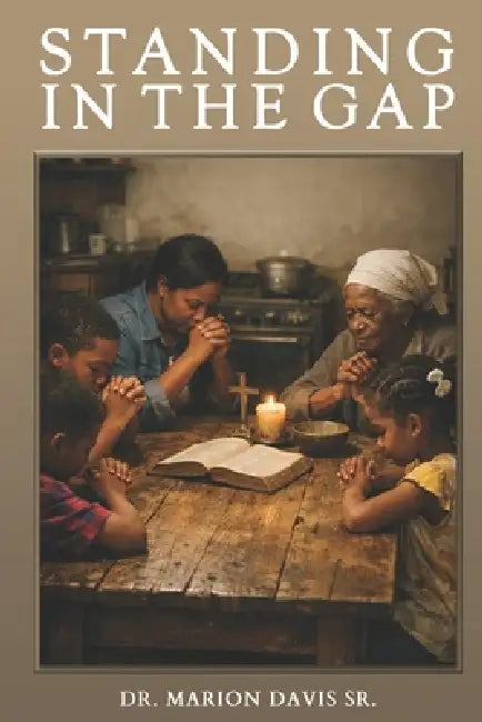 Standing In The Gap by Sr. Davis Marion