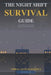 The Night Shift Survival Guide Sleep, Health & Sanity for People Who Work While the World Sleeps by Vishal Kumar Maurya