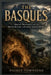 The Basques: Origins, Resistance, and the Hidden History of Europe's Ancient People by Nicole Townsend