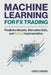 Machine Learning for FX Trading: Predictive Models, Alternative Data, and Python Implementation by Hayden Van Der Post, Danny Munrow, Henrik S. Madsen