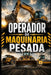 Operador de Maquinaria Pesada by Eyber Angulo