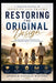 Restoring the Original Design: A Teaching Manual on Identity and Trauma by Kayla Bullard, Apostle Gaylean Maynard