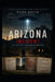 The Arizona Incident by Petra Koffin