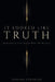 It Looked Like Truth: How Subtle Lies Shape What We Believe by Joanna Pedersen