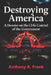 Destroying America: A Dossier on the CIA's Control of the Government by Anthony R. Frank