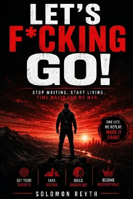 Let's F*cking Go by Solomon Reyth