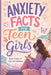Anxiety Facts for Teen Girls: Simple Facts About Stress, Overthinking, Confidence, Emotions, and Mental Wellness by Eliana Brooke Hartwell