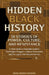 Hidden Black History: 50 Stories of Power, Culture, and Resistance: A Clear Guide to Forgotten Leaders, Civil Rights Struggles, Cultural Movements, an by Imad Muratspahic