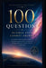 100 Questions Science Still Cannot Answer: A Journey Through the Greatest Mysteries of the Universe, Consciousness, Time, and Reality by Aditya Tiwari