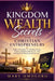 Kingdom Wealth Secrets For Christian Entrepreneurs: Biblical Principles For Building Wealth, Growing Kingdom Businesses, And Walking In Divine Financi by Mary Omoloro