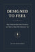 Designed to Feel: Why Evolution Built Your Emotions and How to Make Them Work for You by Peter Burchardt
