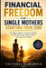 Financial Freedom For Single Mothers Starting From Zero: The Single Mother's Complete Roadmap To Financial Stability, Debt Freedom, And Long Term Weal by Victoria Hargrove