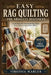 Easy Rag Quilting for Absolute Beginners: Create Beautiful Handmade Rag Quilts Even If You've Never Sewn Before by Virginia Marler