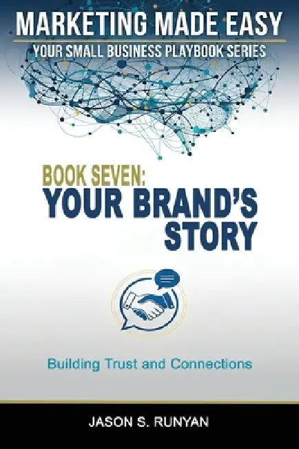 Your Brand's Story: Building Trust and Connections by Jason Runyan