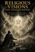 Religious Visions That Changed History by Elias Thornfield