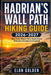 Hadrian's Wall Path Hiking Guide 2026-2027: Best Walking Trails, Roman Forts, Historic Villages, Scenic Countryside Routes & Outdoor Adventures in Eng by Elon Golden
