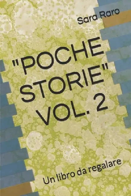 Poche Storie - Vol. 2: Un libro da regalare by Sara Raro