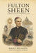 Fulton Sheen: El obispo que enseñó a Norteamérica a creer by Libros Católicos, Ignace Des Saints