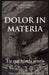 Dolor in Materia: Tu qui nimis sentis by Francesco Scarinci Artist