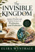 The Invisible Kingdom: Ancient Wisdom and Modern Science of Probiotics and Prebiotics by Elira Wynthale