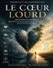 Perspective philosophique sur Le Coeur lourd: Désillusion contemporaine, mélancolie collective et la fatigue morale des sociétés modernes by Théodore Marchand