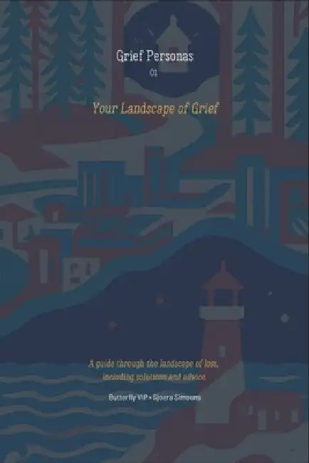 Grief Personas - 01: Your Landscape of Grief by Sjoera Simoons