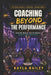 Coaching Beyond the Performance: "Coach the Moment, Then the Mistake" by Kayla Lee Bailey