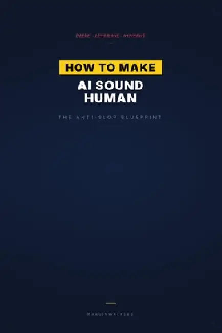 How to Make AI Sound Human: The Social Media Automation Blueprint by Margin Walkers