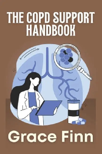 The Copd Support Handbook by Grace Finn