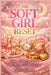 The Soft Girl Reset: How to Heal, Glow Up & Step Into Your Feminine Energy by Chloe Laurent